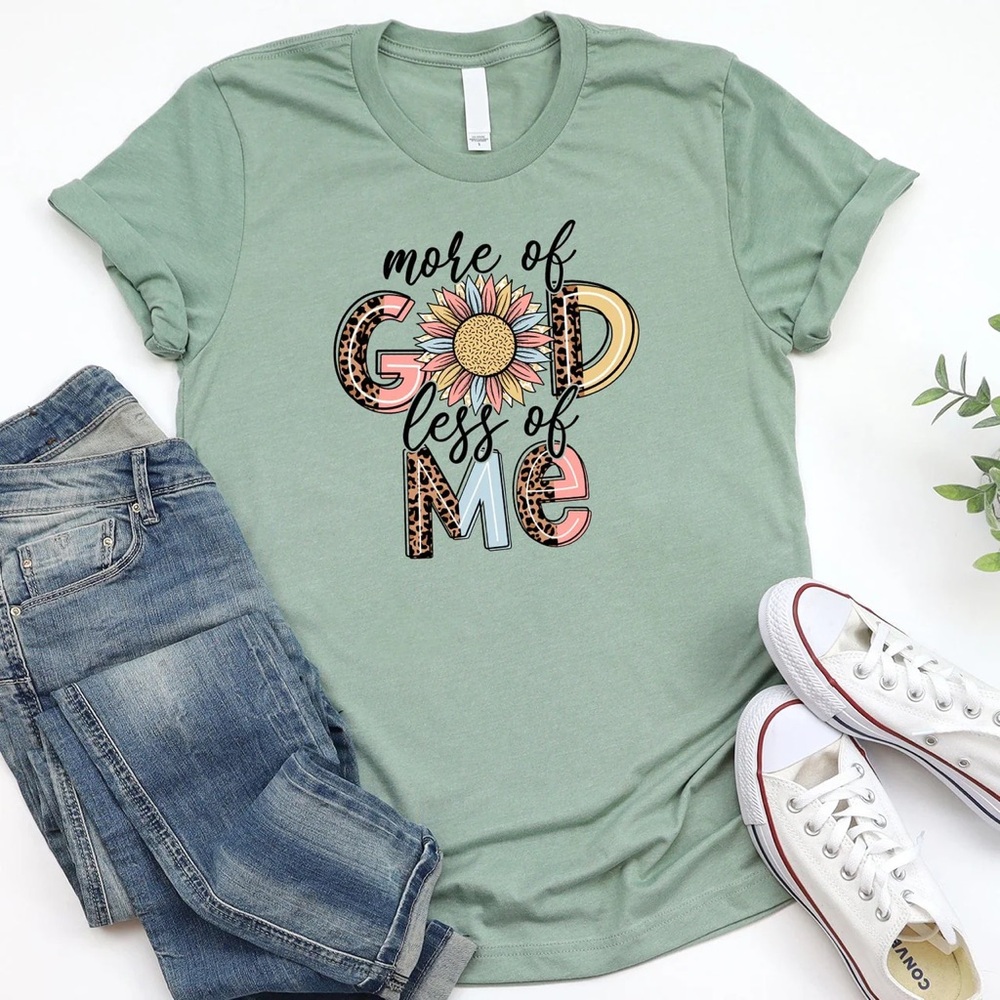 Love in Faith More of God Less of Me Medium shirt- Sunflower